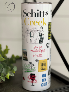 Schitt's Creek Inspired 20oz Skinny Tumbler