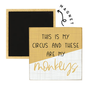 This Is My Circus - Square Magnet