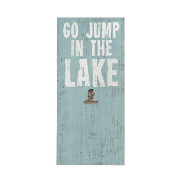 Go Jump In The Lake Photo Sign
