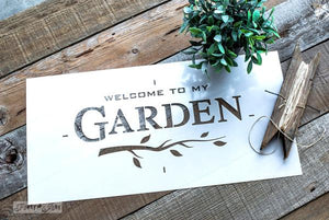 Welcome to My Garden Stencil- Funky Junk