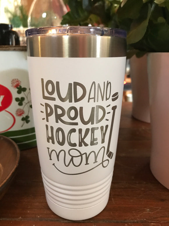 Proud & Loud Hockey Mom Polar Camel Tumbler Sports