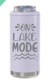 On Lake Mode  - Lake Skinny Can Cooler
